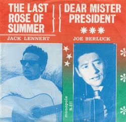 Download Jack Lennert & Joe Berluck - Dear Mister President The Last Rose Of Summer