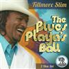 online luisteren Fillmore Slim - The Blues Playas Ball