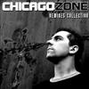 descargar álbum Chicago Zone - Remixes Collection