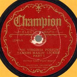 Download The Virginia Possum Tamers - The Virginia Possum Tamers Makin Licker Part I The Virginia Possum Tamers Makin Licker Part II