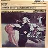 télécharger l'album Georges Bizet, Ernest Ansermet, L'Orchestre De La Suisse Romande - Carmen Suite LArlesienne Suite