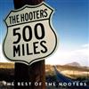 last ned album The Hooters - 500 Miles Best Of The Hooters