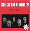 last ned album Shock Treatment 21 - Picolina