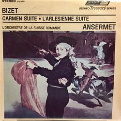 Download Georges Bizet, Ernest Ansermet, L'Orchestre De La Suisse Romande - Carmen Suite LArlesienne Suite