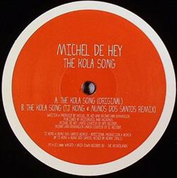 Download Michel De Hey - The Kola Song