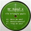 écouter en ligne Mr Raoul K Featuring Wareika - Le Triangle Peul