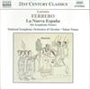 ascolta in linea Lorenzo Ferrero National Symphony Orchestra Of Ukraine, Takuo Yuasa - La Nueva España Six Symphonic Poems