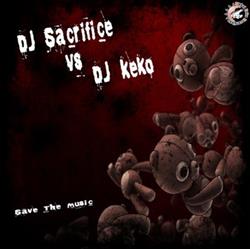 Download DJ Sacrifice Vs DJ Keko - Save The Music