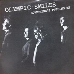 Download Olympic Smiles - Somethings Pushing Me