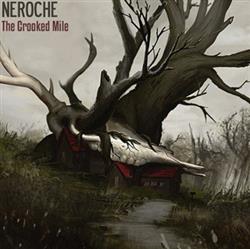 Download Neroche - The Crooked Mile