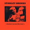 écouter en ligne Stanley Brinks - Another One Just Like That