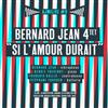 lataa albumi Bernard Jean Quartet - Si LAmour Durait