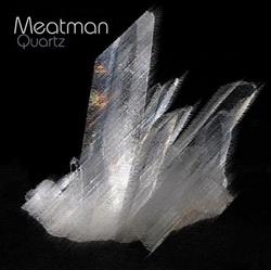 Download Meatman - Quartz