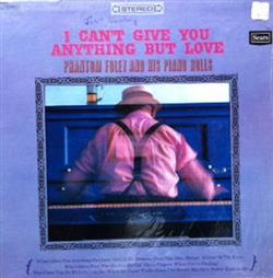 Download Phantom Foley - I Cant Give You Anything But Love