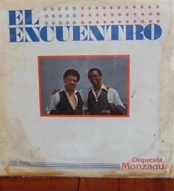 Download Orquesta Monzagua - El Encuentro