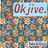 last ned album Ok Jive - Take It Easy