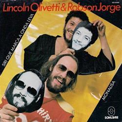 Download Lincoln Olivetti & Robson Jorge - Siri Que Marca A Onda Leva