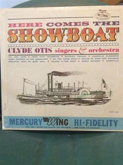 Download Clyde Otis Singers & Orchestra - Here Comes The Showboat