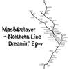 Album herunterladen Mas&Delayer - Northern Line Dreamin EP