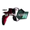 descargar álbum Neo - We Are All Heroes