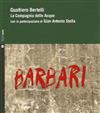 online anhören Gualtiero Bertelli, La Compagnia Delle Acque - Barbari