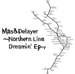 Download Mas&Delayer - Northern Line Dreamin EP