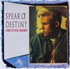 Spear Of Destiny - One Eyed Jacks