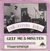 ladda ner album The Flying Birds - Geef Me 5 Minuten