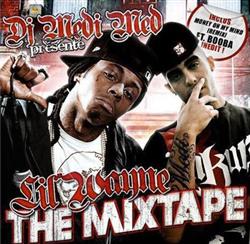 Download DJ Medi Med Présente Lil Wayne - The Mixtape