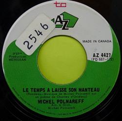 Download Michel Polnareff - Le Temps A Laisse Son Manteau Encore 1 Mois Encore 1 An