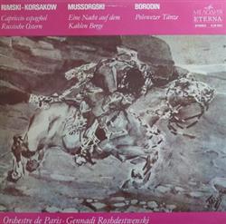 Download RimskiKorsakow, Mussorgski, Borodin Orchestre De Paris, Gennadi Roshdestwenski - Capriccio Espagñol Russische Ostern Eine Nacht Auf Dem Kahlen Berge Polowezer Tänze