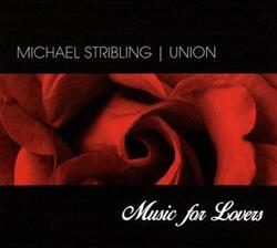 Download Michael Stribling - Union Music For Lovers