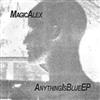 ouvir online Magic Alex - AnythingIsBlueEP