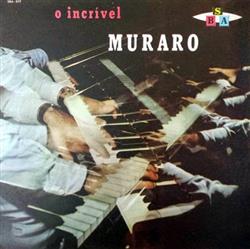 Download Muraro - O Incrivel Muraro