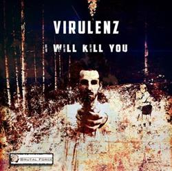 Download Virulenz - I Will Kill You