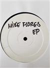 lyssna på nätet Mike Flores - Mike Flores EP