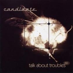 Download Candidate - Talk About Troubles