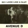 lytte på nettet Avenue D - Do I Look Like A Slut