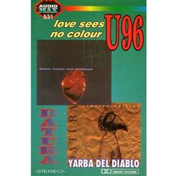 Download U96 Datura - Love Sees No Colour Yerba Del Diablo