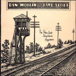 Download Dan Modlin & Dave Scott - The Train Dont Stop Here Anymore