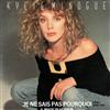 lyssna på nätet Kylie Minogue - Je Ne Sais Pas Pourquoi I Still Love You