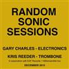 kuunnella verkossa Gary JC Kris Reeder - Random Sonic Sessions