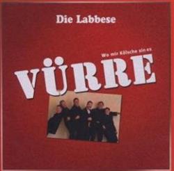 Download Die Labbese - Wo Mir Kölsche Sin Es Vürre