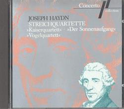 Download Joseph Haydn - Streichquartette Kaisequartette Der Sonnenaufgang Vogelquartett