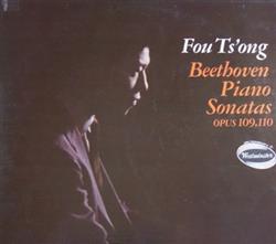 Download Beethoven, Fou Ts'Ong - Piano Sonatas Opus 109 And 110