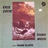 lyssna på nätet Erik Satie, Frank Glazer - Piano Music Of Erik Satie