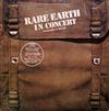 ouvir online Rare Earth - Rare Earth In Concert