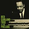 kuunnella verkossa The Red Garland Trio - Red Garland Trio At The Prelude