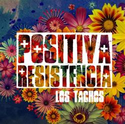 Download Los Tachos - Positiva Resistencia