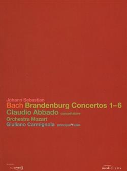 Download Johann Sebastian Bach Claudio Abbado, Orchestra Mozart, Giuliano Carmignola - Brandenburg Concertos 16